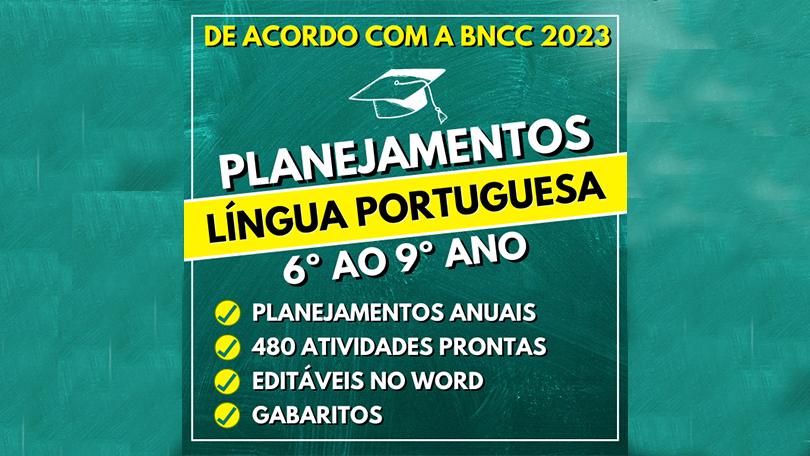 LÍNGUA PORTUGUESA - Planejamentos do 6º ao 9º ano