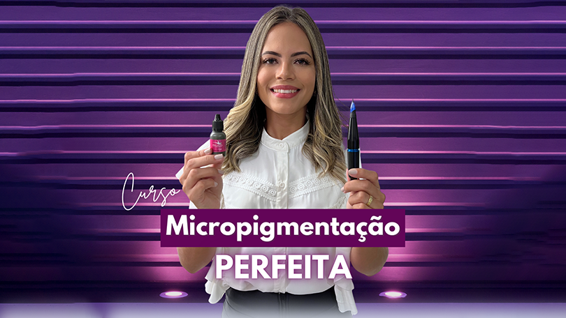 Curso Micropigmentação Perfeita