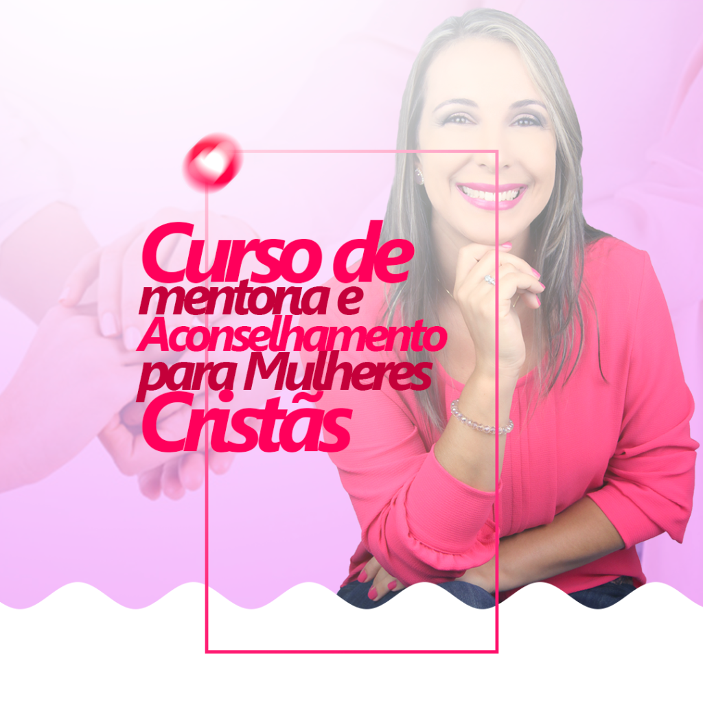 Mentoria para Mulheres Cristãs