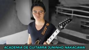 ACADEMIA DE GUITARRA JUNINHO NAKAGAWA