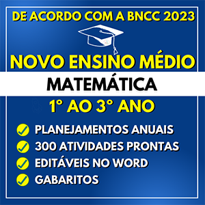 Planejamentos e Atividades MATEMÁTICA – Ensino Médio