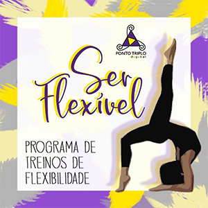 Programa de Treinos Ser Flexível